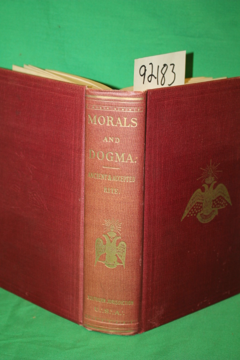 Southern Jurisdiction of the United ...: Morals and Dogma of the Ancient and ...