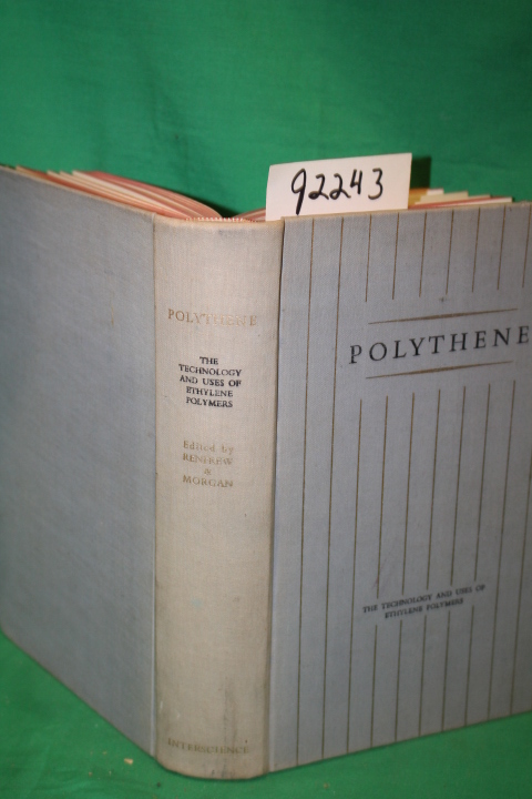 Renfrew, A.; Morgan, Phillip: Polythene the Technology and uses of Ethylene P...