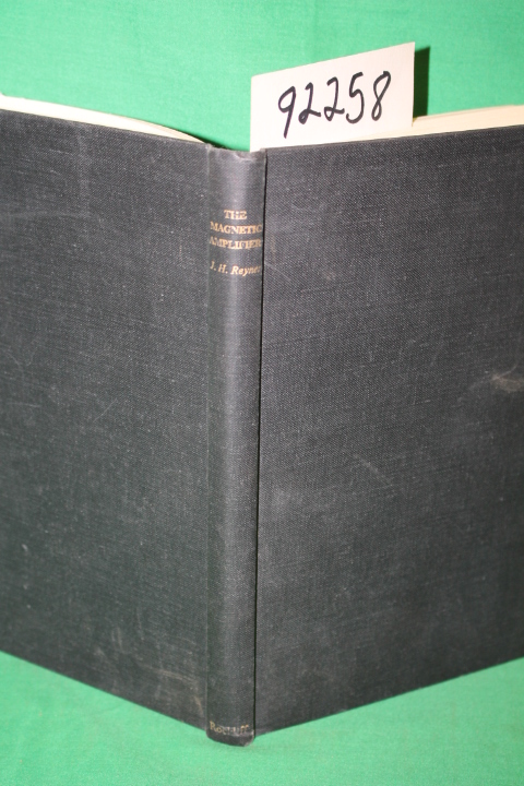 Reyner, J. H.: The Magetic Amplifier