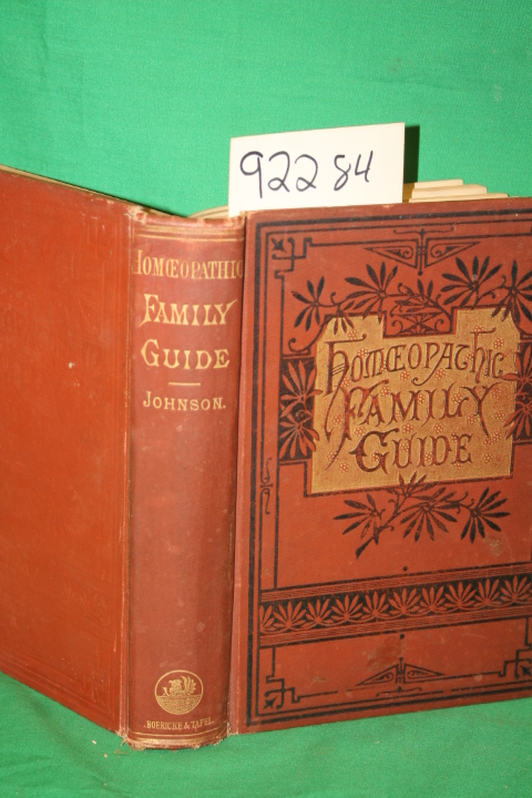 Johnson, I.D.: Guide to Homoeopathic Practice Designed for the use of Familie...