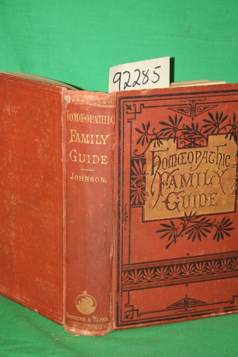 Johnson, I. D.: Guide to Homoeopathic Practice Designed for the Use of Famili...