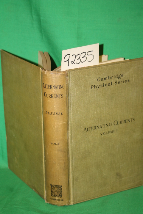 M.a.,D.Sc., M.I.E.E. Russell, Alexander: A Treatise on the Theory of Alternat...
