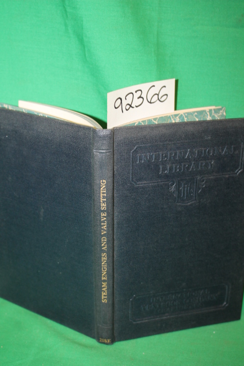 I.C.S Staff: Steam Engines and Valve Setting