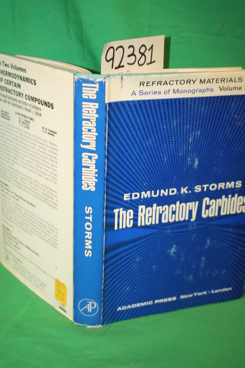 Storms, Edmund K: The Refractory Carbides