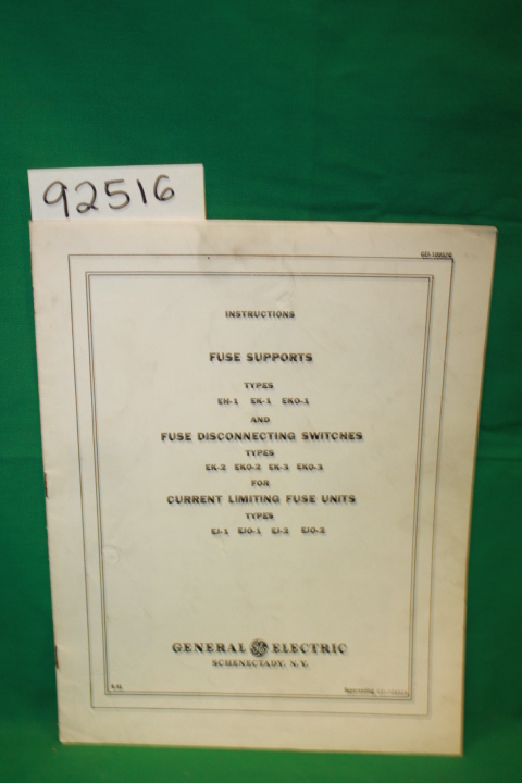 General Electric: Instructions: Fuse Supports; Fuse Disconnecting Switches; C...