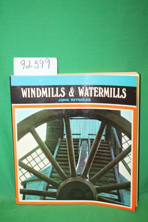 Reynolds, John: Windmills & Watermills
