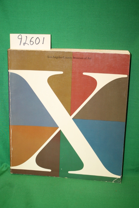 Los Angeles County Museum of Art: X a Decade of Collecting 1965-1975