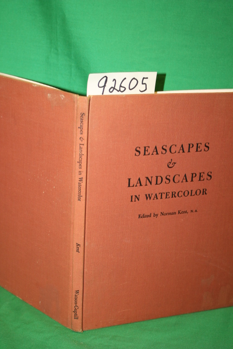 Kent, Norman: Seascapes and Landscapes in Watercolor