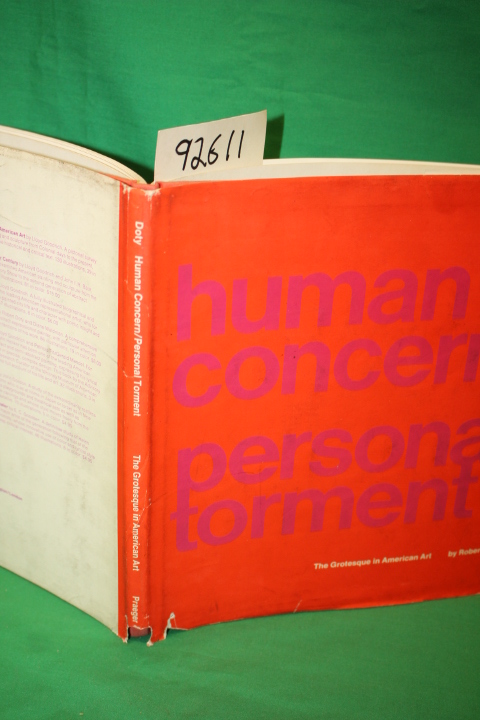 Doty, Robert: Human Concern/ Personal Torment The Grotesque in American Art