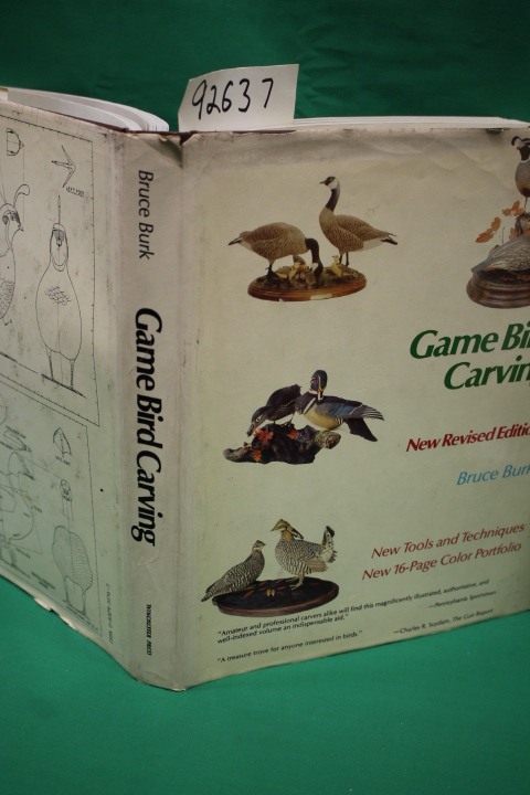 Burk, Bruce: Game Bird Carving New Revised Edition