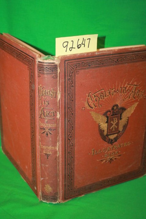 Eggleston, Edward: Christ in Art; or, The Gospel Life of Jesus