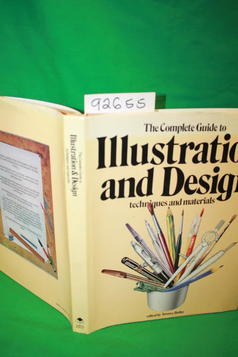 Dalley, Terence: The Complete Guide to Illustration and Design Techniques and...