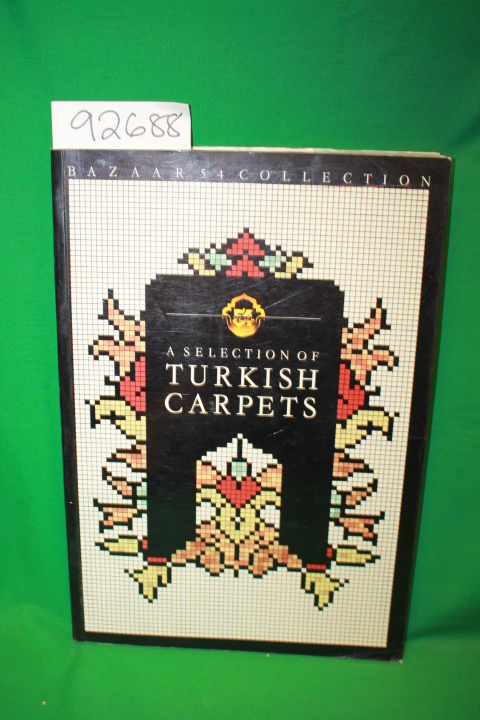 KOCAPINAR, ERDEM (Editor);  Collectif: A SELECTION OF TURKISH CARPETS