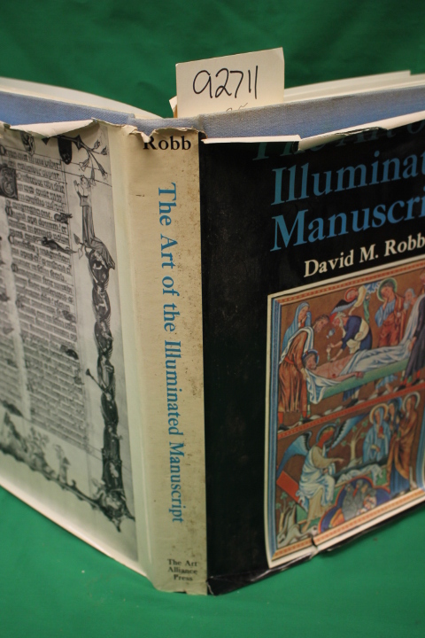Robb, David M.: The Art of the Illuminated Manuscript