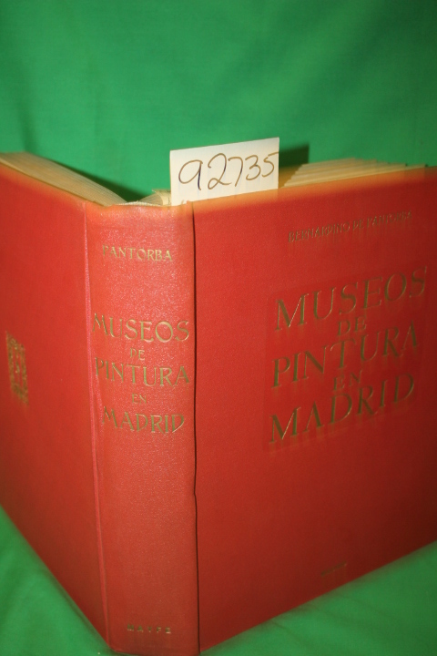 Pantorba, Bernardino De: Museos de Pintura en Madrid