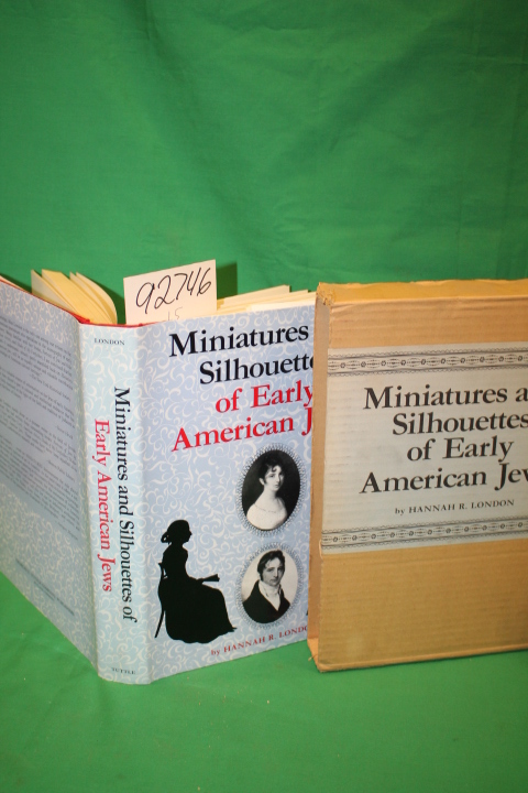 London, Hannah R.: Miniatures and Silhouettes of Early American Jews