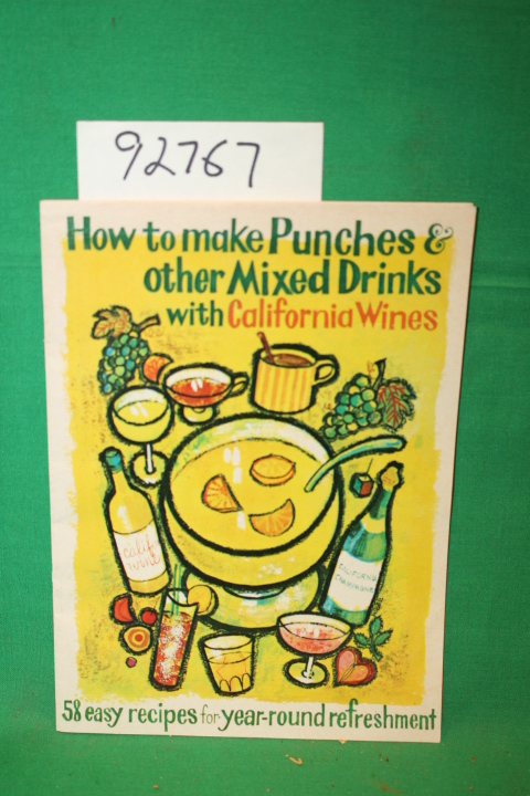 Wine Adisory Board: How to make Punches & other Mixed Drinks with California ...