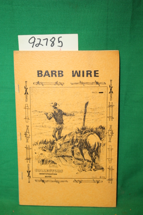 Maurer, Albert: Barb Wire Collectors Identification Guide