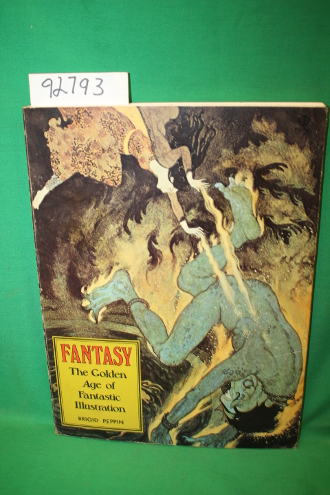 Peppin, Brigid: Fantasy the Golden Age of Fantastic Illustration