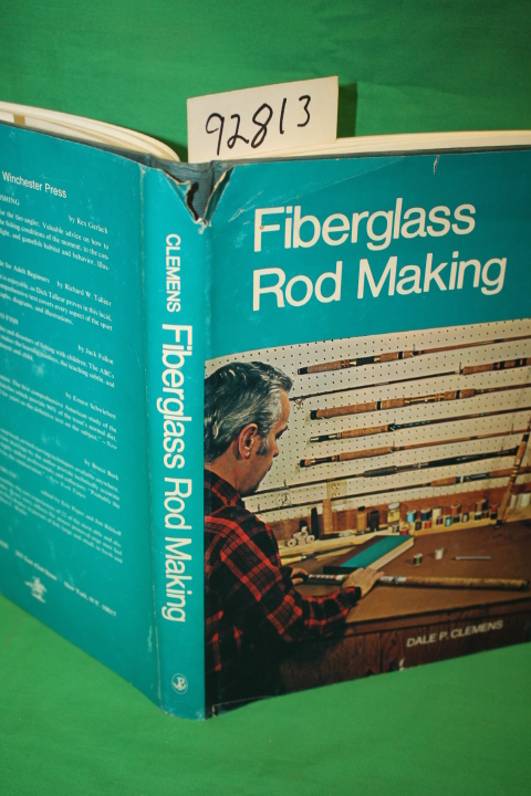 Clemens, Dale: Fiberglass Rod Making