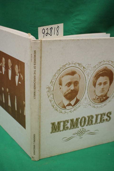 Kirschner, Isadore L.: Memories of the Kirschner Family