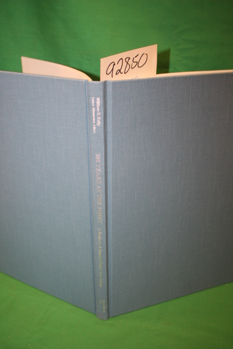 Kelly, William E.: 300 Years at the Point :A History of Somers Point, New Jer...