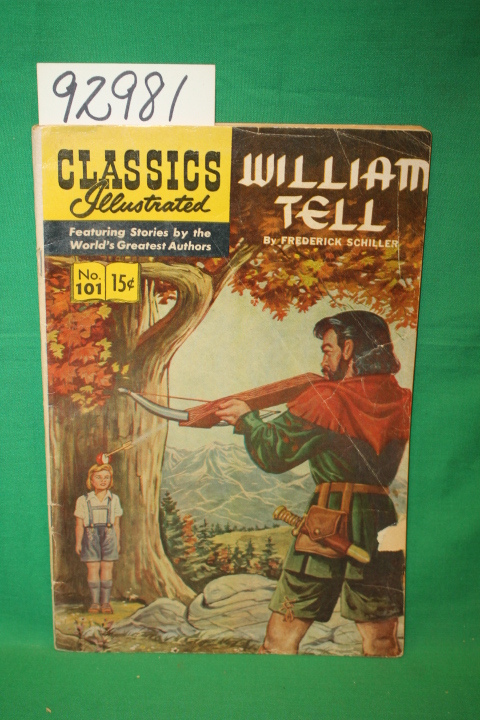 Schiller, Friedrick: William Tell : Classics Illustrated No.101.