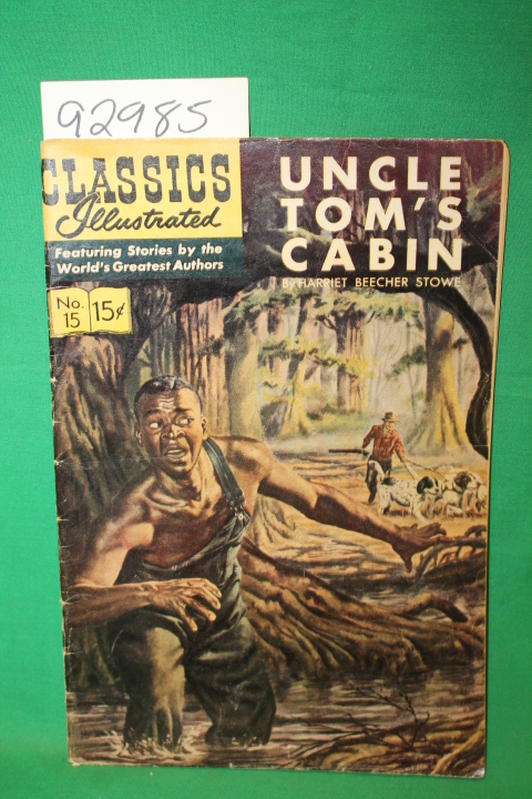 Beecher Stowe, Harriet: Uncle Tom's Cabin : Classics Illustrated No. 15