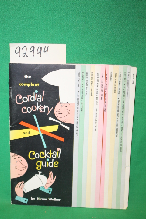 Walker, Hiram: The Compleat Cordial Cookery and Cocktail Guide
