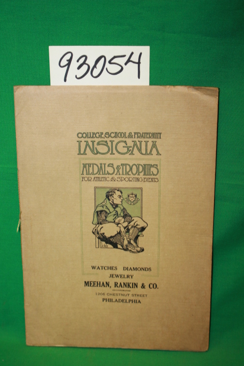 Meehan, Rankin & Co.: College, School & Fraternity Insignia Medals & Trophies...