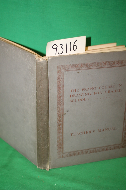 Clark, John S.; Hicks, Mary Dana; Pe...: Teacher's Manual for The Prang Cours...