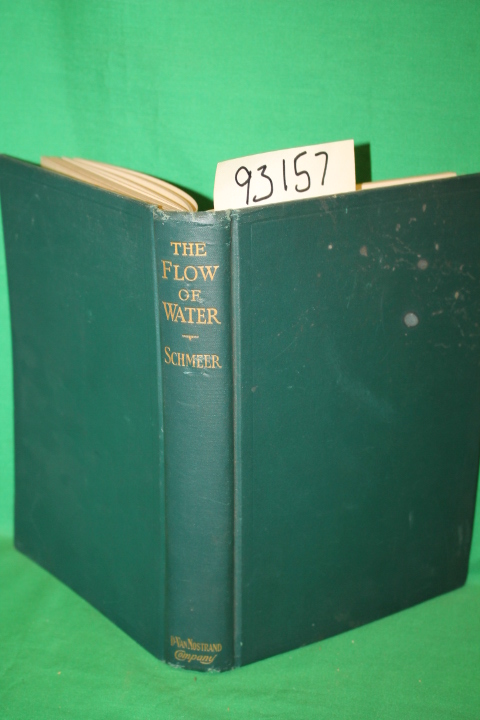 Schmeer, Louis: the Flow of Water a New Theory of the Motion of Water Under P...