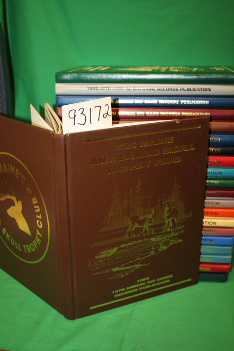 The Maine Antler and Skull Trophy Club: Annual Big Games Records Publication....