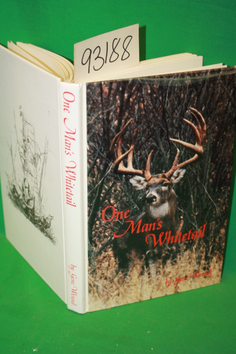 Wensel, Gene  inscribed by author,: One Man's Whitetail