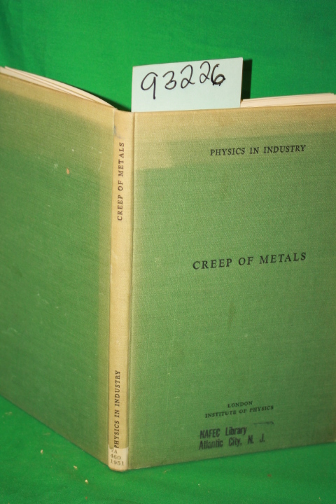 Rotherham, L.A.: Physics in Industry:Creep of Metals