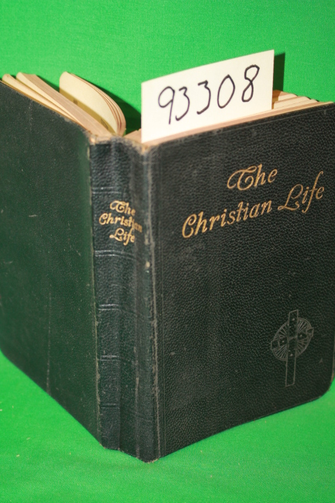 Tonna-Barthet, Anthony: The Christian Life compiled from the Works of Saint A...