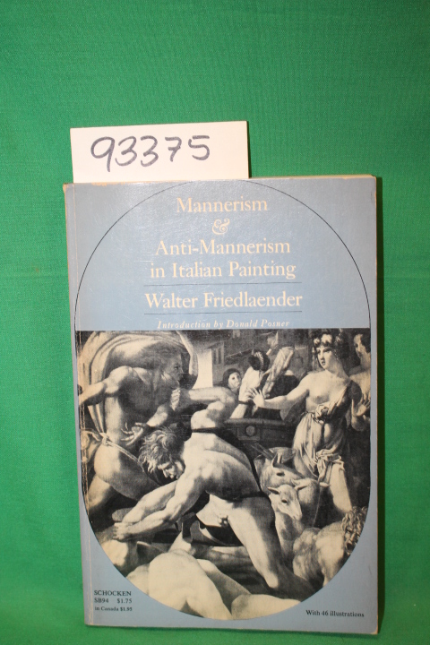 Friedlander,Walter: Mannerism & Anti-Mannerism in Italian Painting