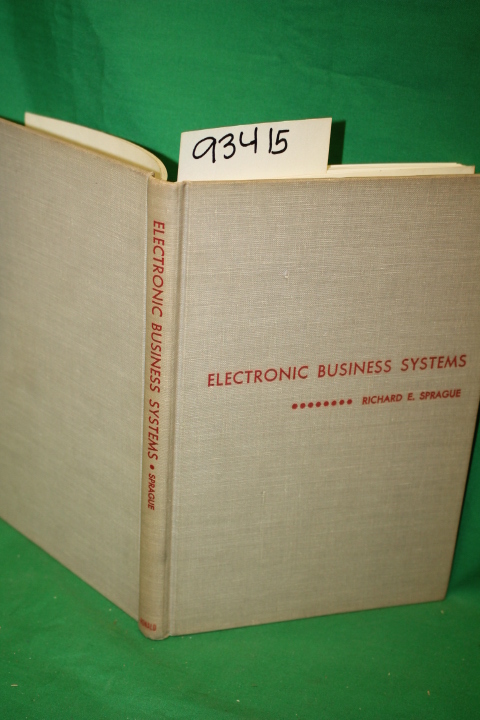 Sprague, Richard: Electronic Business Systems: Management Use of On-Line-Real...