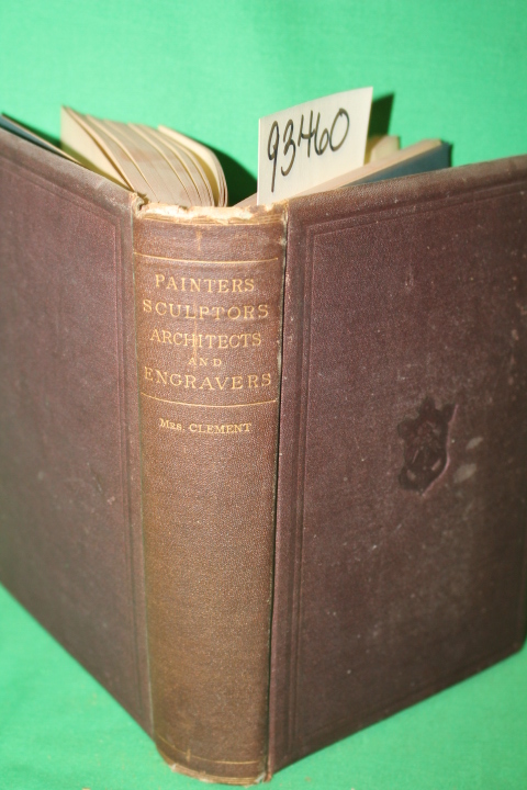 Clement, Clara Erskine: Painters, Sculptors, Architects, Engravers and their ...