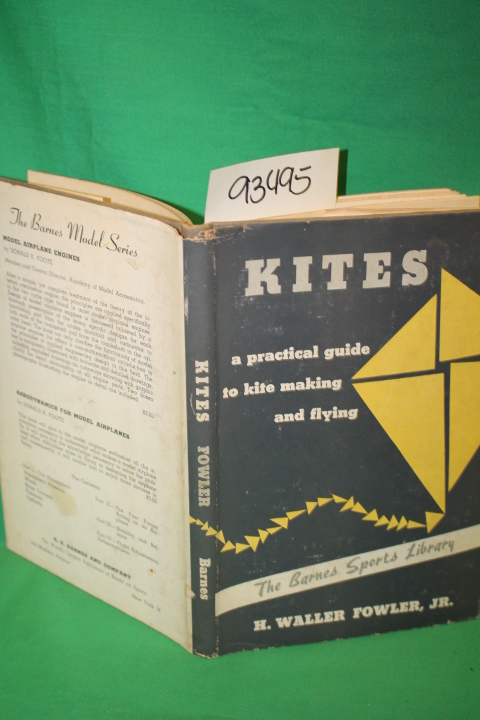 Waller, Fowler, H.: Kites: A Practical Guide to Kite Making and Flying