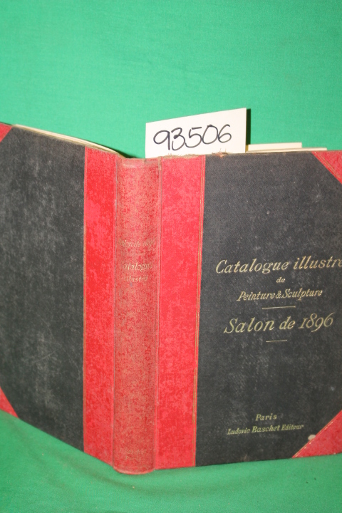Baschet, Ludovic (Editor)Exposition ...: Catologue Illustre De Peinture Et Sc...