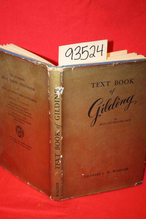Wagner, Charles: Text book of Gilding for Sign and Related Arts