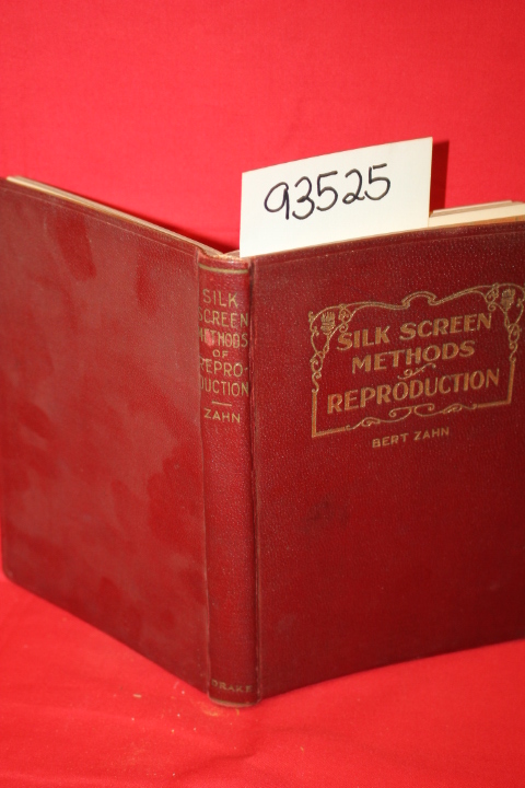 Zahn, Bert: Silk Screen Methods of Reproduction