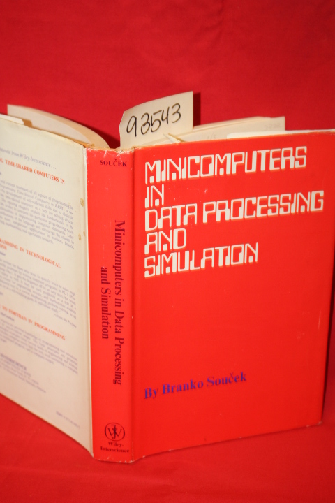 Soucek, Branko: Minicomputers in Data Processing and Simulation