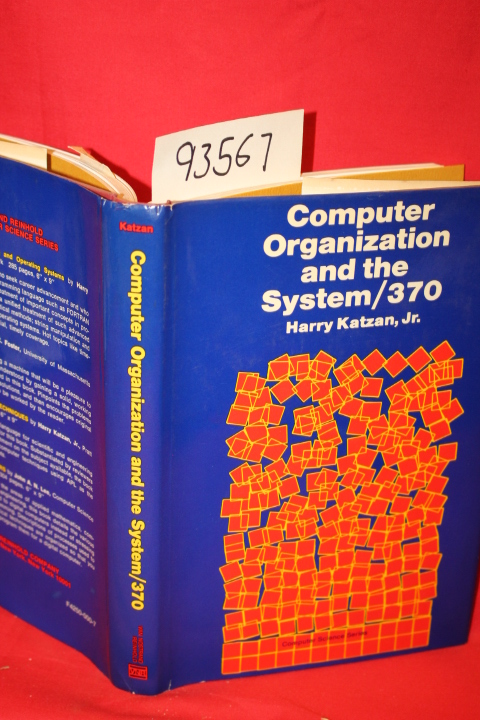 Katzan, Harry: Computer Organization and the System/370