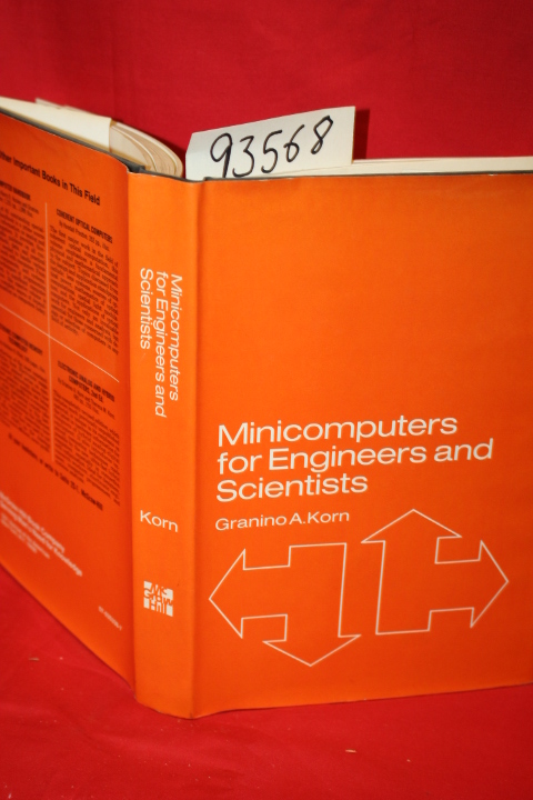 Korn, Granino A.: Minicomputers for Engineers and Scientists