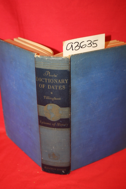 Tillinghast, William H.: Epitome of History: Ploetz' Dictionary of Dates