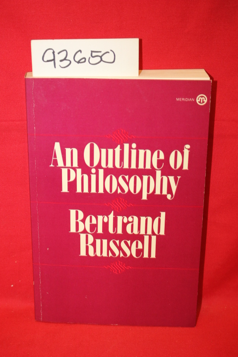 Russell, Bertrand: An Outline of Philosophy