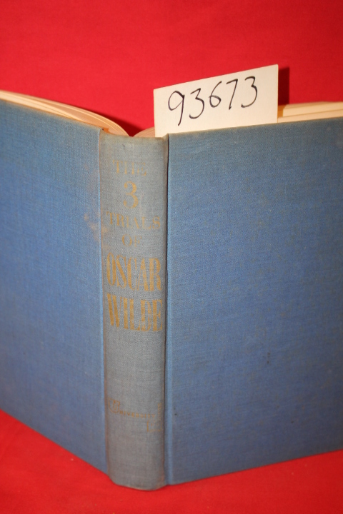 Hyde, H. Montgomery: The Three Trials of Oscar Wilde