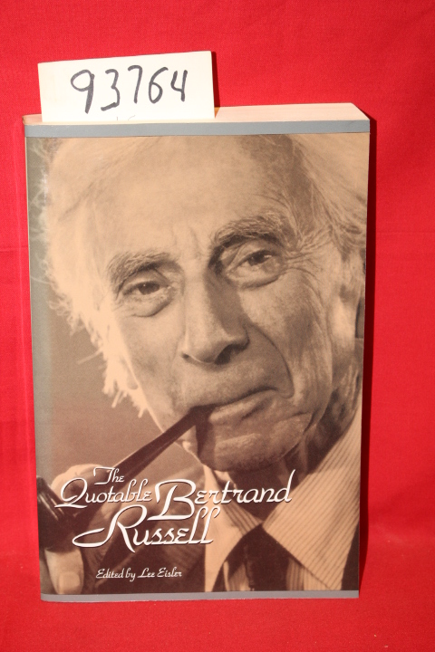 Eisler, Lee; Russell, Bertrand: The Quotable Bertrand Russell